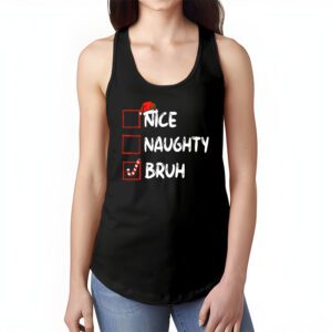 Christmas Nice Naughty Bruh Funny Xmas List Women Men Kids Tank Top 1 5