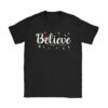 Christmas T-Shirt - Believe in Santa Claus Shirt T-Shirt