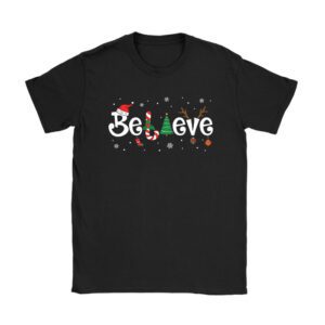 Christmas T-Shirt - Believe in Santa Claus Shirt T-Shirt