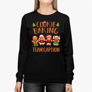 Cookie Baking Team Caption Gingerbread Christmas Longsleeve Tee 2 3
