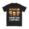 Cookie Baking Team Caption Gingerbread Christmas T-Shirt