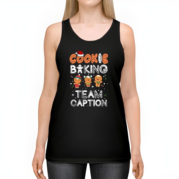 Cookie-Baking-Team-Caption-Gingerbread-Christmas-Tank-Top-2 Cookie Baking Team Caption Gingerbread Christmas Tank Top 2 2