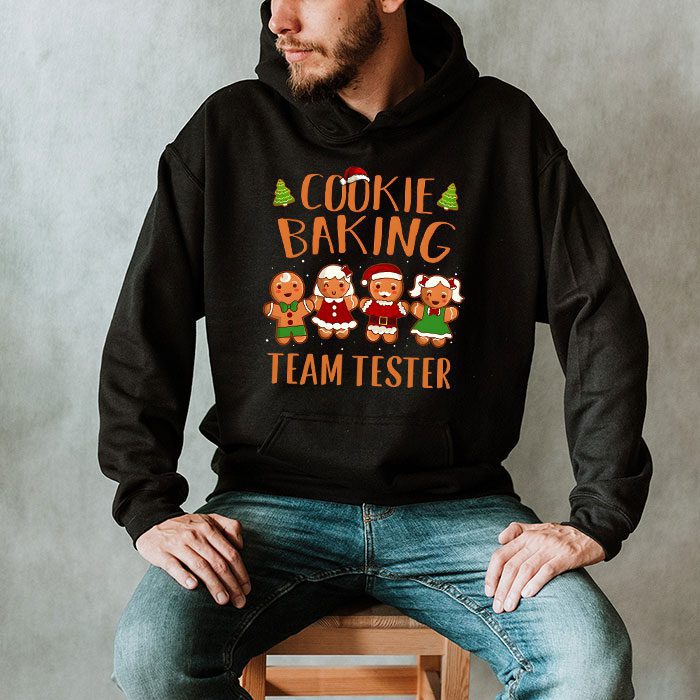 Cookie-Baking-Team-Tester-Gingerbread-Christmas-Hoodie-2 Cookie Baking Team Tester Gingerbread Christmas Hoodie 2 3