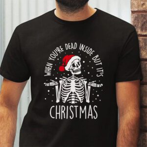 Dead Inside But Its Christmas Skeleton Coffee Xmas Women Men T Shirt 2