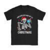 Dead Inside But Its Christmas Skeleton Coffee Xmas Women Men T-Shirt