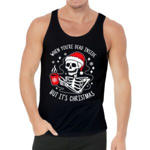 Dead Inside But Its Christmas Skeleton Coffee Xmas Women Men Tank top 3 4