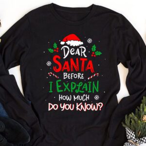 Dear Santa I Can Explain Funny Christmas Shirts Kids Adults Longsleeve Tee 1 2