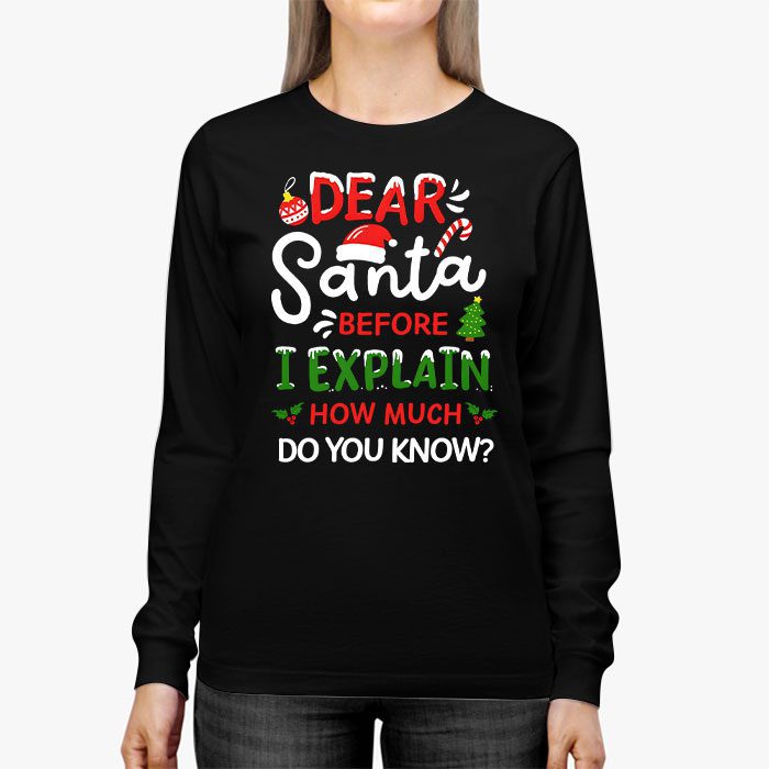 Dear-Santa-I-Can-Explain-Funny-Christmas-Shirts-Kids-Adults-Longsleeve-Tee-2 Dear Santa I Can Explain Funny Christmas Shirts Kids Adults Longsleeve Tee 2 1