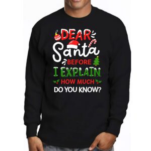 Dear Santa I Can Explain Funny Christmas Shirts Kids Adults Longsleeve Tee 3 Dear Santa I Can Explain Funny Christmas Shirts Kids Adults Longsleeve Tee 3 1