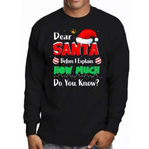 Dear Santa I Can Explain Funny Christmas Shirts Kids Adults Longsleeve Tee 3 Dear Santa I Can Explain Funny Christmas Shirts Kids Adults Longsleeve Tee 3 3