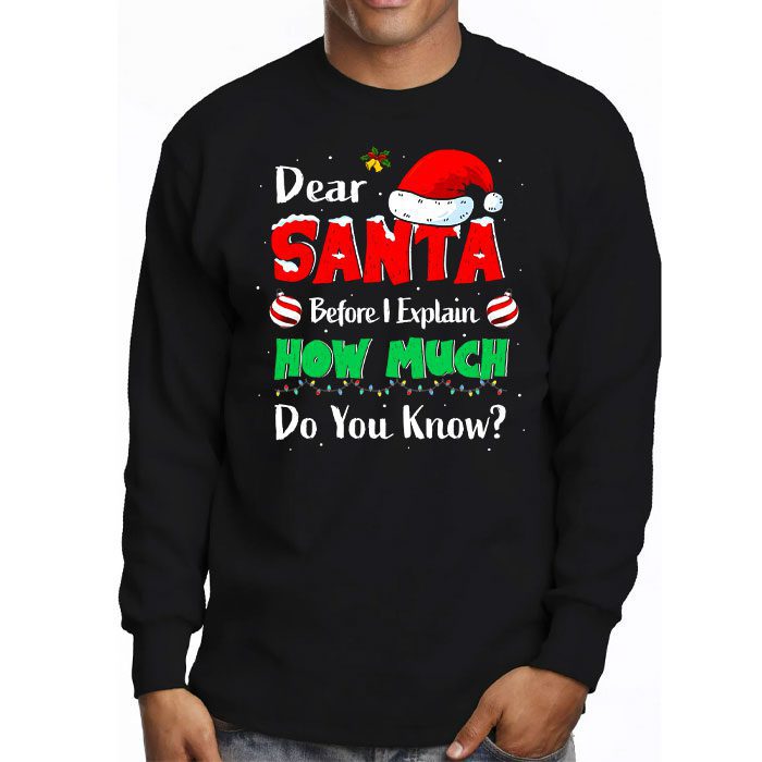 Dear-Santa-I-Can-Explain-Funny-Christmas-Shirts-Kids-Adults-Longsleeve-Tee-3 Dear Santa I Can Explain Funny Christmas Shirts Kids Adults Longsleeve Tee 3 3