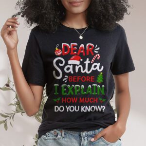 Dear Santa I Can Explain Funny Christmas Shirts Kids Adults T-Shirt 1 Dear Santa I Can Explain Funny Christmas Shirts Kids Adults T Shirt 1 2