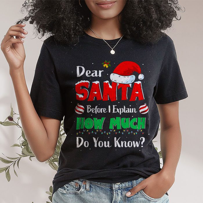 Dear-Santa-I-Can-Explain-Funny-Christmas-Shirts-Kids-Adults-T-Shirt-1 Dear Santa I Can Explain Funny Christmas Shirts Kids Adults T Shirt 1 3