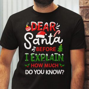 Dear Santa I Can Explain Funny Christmas Shirts Kids Adults T-Shirt 2 Dear Santa I Can Explain Funny Christmas Shirts Kids Adults T Shirt 2 2