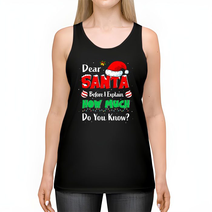 Dear-Santa-I-Can-Explain-Funny-Christmas-Shirts-Kids-Adults-Tank-Top-2 Dear Santa I Can Explain Funny Christmas Shirts Kids Adults Tank Top 2 3