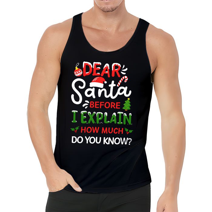 Dear-Santa-I-Can-Explain-Funny-Christmas-Shirts-Kids-Adults-Tank-Top-3 Dear Santa I Can Explain Funny Christmas Shirts Kids Adults Tank Top 3 2