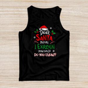 Dear Santa I Can Explain Funny Christmas Shirts Kids Adults Tank Top