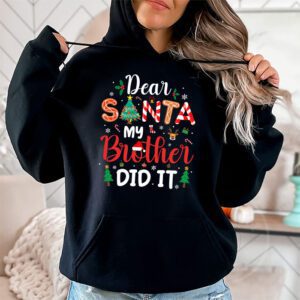 Dear Santa My Brother Did It Funny Christmas Pajama Hoodie 1 3