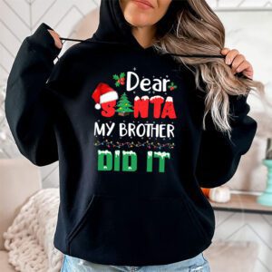 Dear Santa My Brother Did It Funny Christmas Pajama Hoodie 1