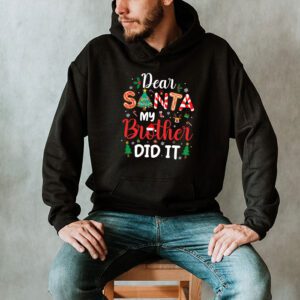 Dear Santa My Brother Did It Funny Christmas Pajama Hoodie 2 3