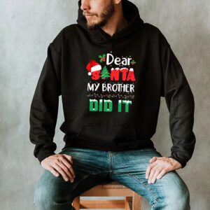 Dear Santa My Brother Did It Funny Christmas Pajama Hoodie 2