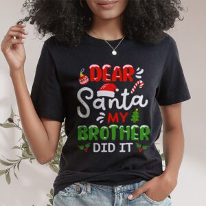 Dear Santa My Brother Did It Funny Christmas Pajama T Shirt 1 2