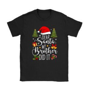 Dear Santa My Brother Did It Funny Christmas Pajama T-Shirt