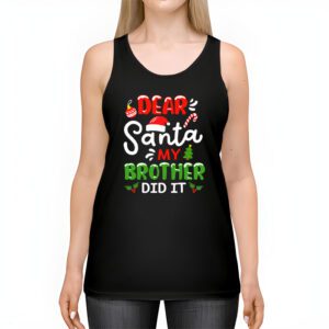 Dear Santa My Brother Did It Funny Christmas Pajama Tank Top 2 2