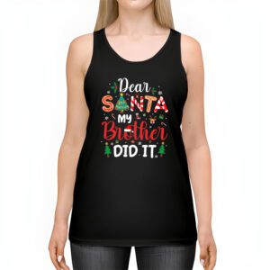 Dear Santa My Brother Did It Funny Christmas Pajama Tank Top 2 3