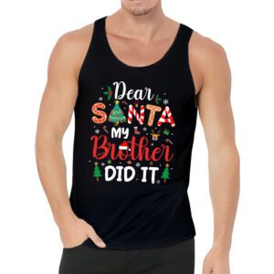 Dear Santa My Brother Did It Funny Christmas Pajama Tank Top 3 3