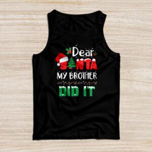 Dear Santa My Brother Did It Funny Christmas Pajama Tank Top