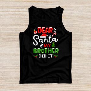 Dear Santa My Brother Did It Funny Christmas Pajama Tank Top