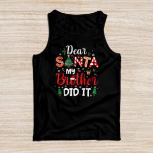 Dear Santa My Brother Did It Funny Christmas Pajama Tank Top