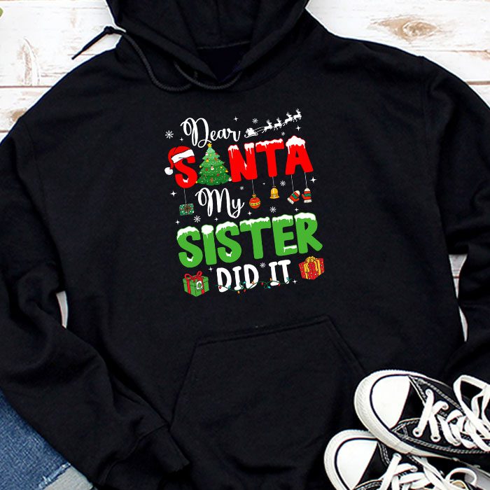 Dear Santa My Sister Did It Funny Christmas Pajama Hoodie