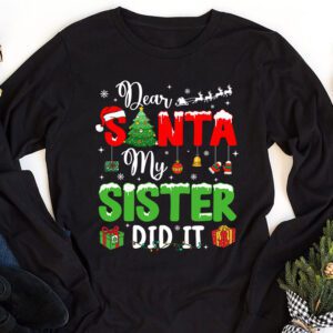 Dear Santa My Sister Did It Funny Christmas Pajama Longsleeve Tee 1 4