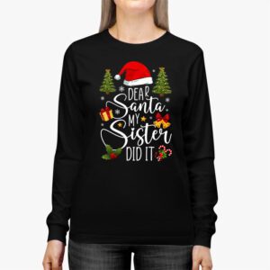 Dear Santa My Sister Did It Funny Christmas Pajama Longsleeve Tee 2 1