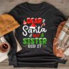 Dear Santa My Sister Did It Funny Christmas Pajama Longsleeve Tee