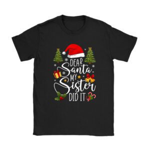 Dear Santa My Sister Did It Funny Christmas Pajama T-Shirt