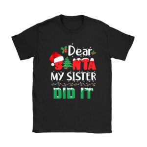 Dear Santa My Sister Did It Funny Christmas Pajama T-Shirt