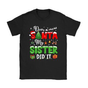 Dear Santa My Sister Did It Funny Christmas Pajama T-Shirt