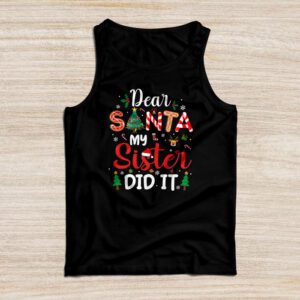 Dear Santa My Sister Did It Funny Christmas Pajama Tank Top