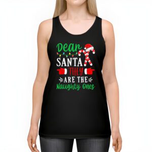 Dear Santa They Are The Naughty Ones Funny Christmas Tank Top 2 Dear Santa They Are The Naughty Ones Funny Christmas Tank Top 2 1