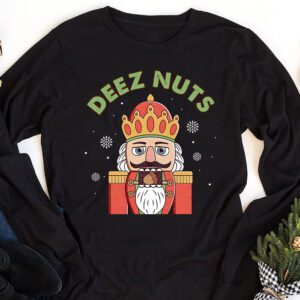 Deez Nuts Nutcracker Nut Shirt Men Women Funny Christmas Pjs Longsleeve Tee 1 2