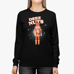 Deez Nuts Nutcracker Nut Shirt Men Women Funny Christmas Pjs Longsleeve Tee 2 1