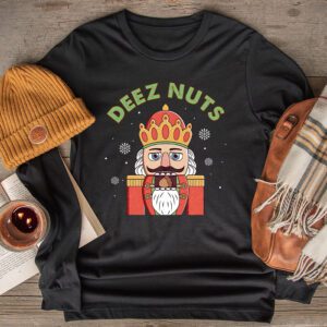 Deez Nuts Nutcracker Nut Shirt Men Women Funny Christmas Pjs Longsleeve Tee