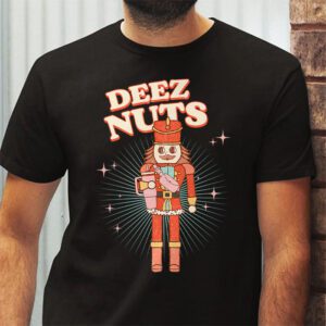 Deez Nuts Nutcracker Nut Shirt Men Women Funny Christmas Pjs T Shirt 2 1