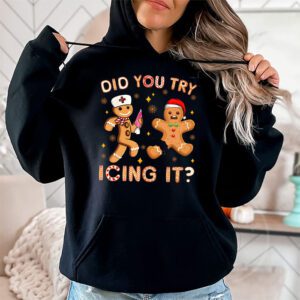 Did You Try Icing It Retro Christmas Gingerbread Nurse Squad Hoodie 1