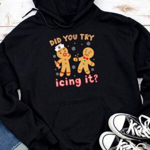 Did You Try Icing It Retro Christmas Gingerbread Nurse Squad Hoodie