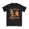 Did You Try Icing It Retro Christmas Gingerbread Nurse Squad T-Shirt