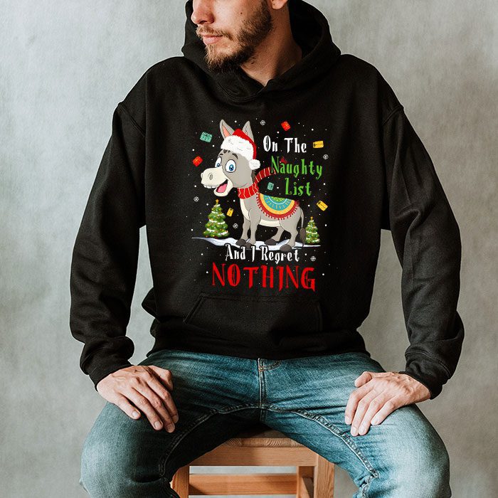 Donkey-Christmas-On-The-Naughty-List-And-I-Regret-Nothing-Hoodie-2 Donkey Christmas On The Naughty List And I Regret Nothing Hoodie 2 2